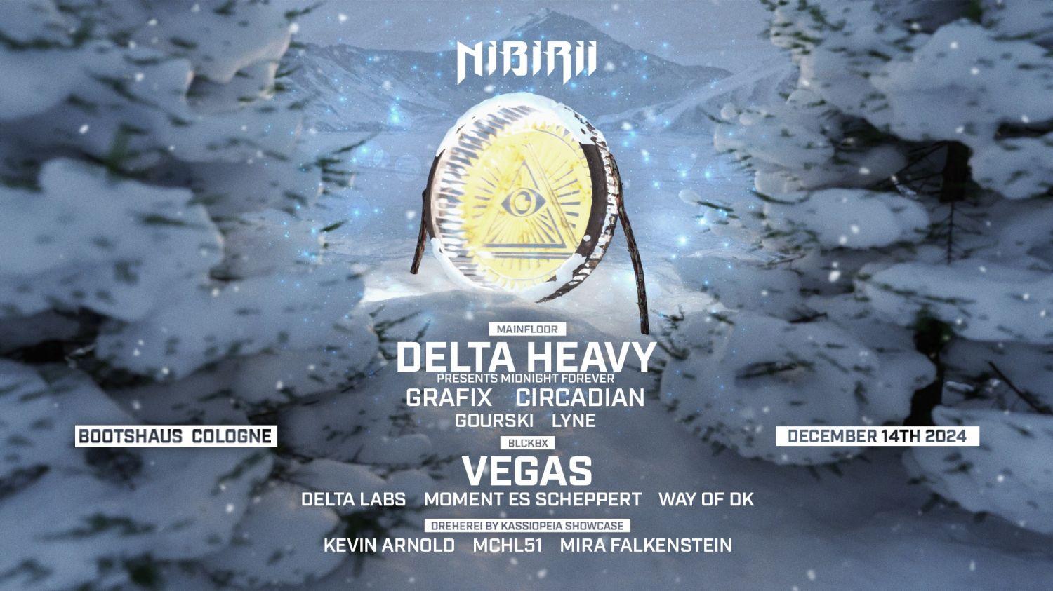 Nibirii Pres. Delta Heavy, Vegas, Grafix, Circadian And More