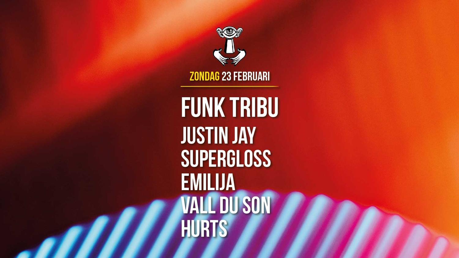 23 Feb - Thuishaven With Funk Tribu / Justin Jay / Supergloss 