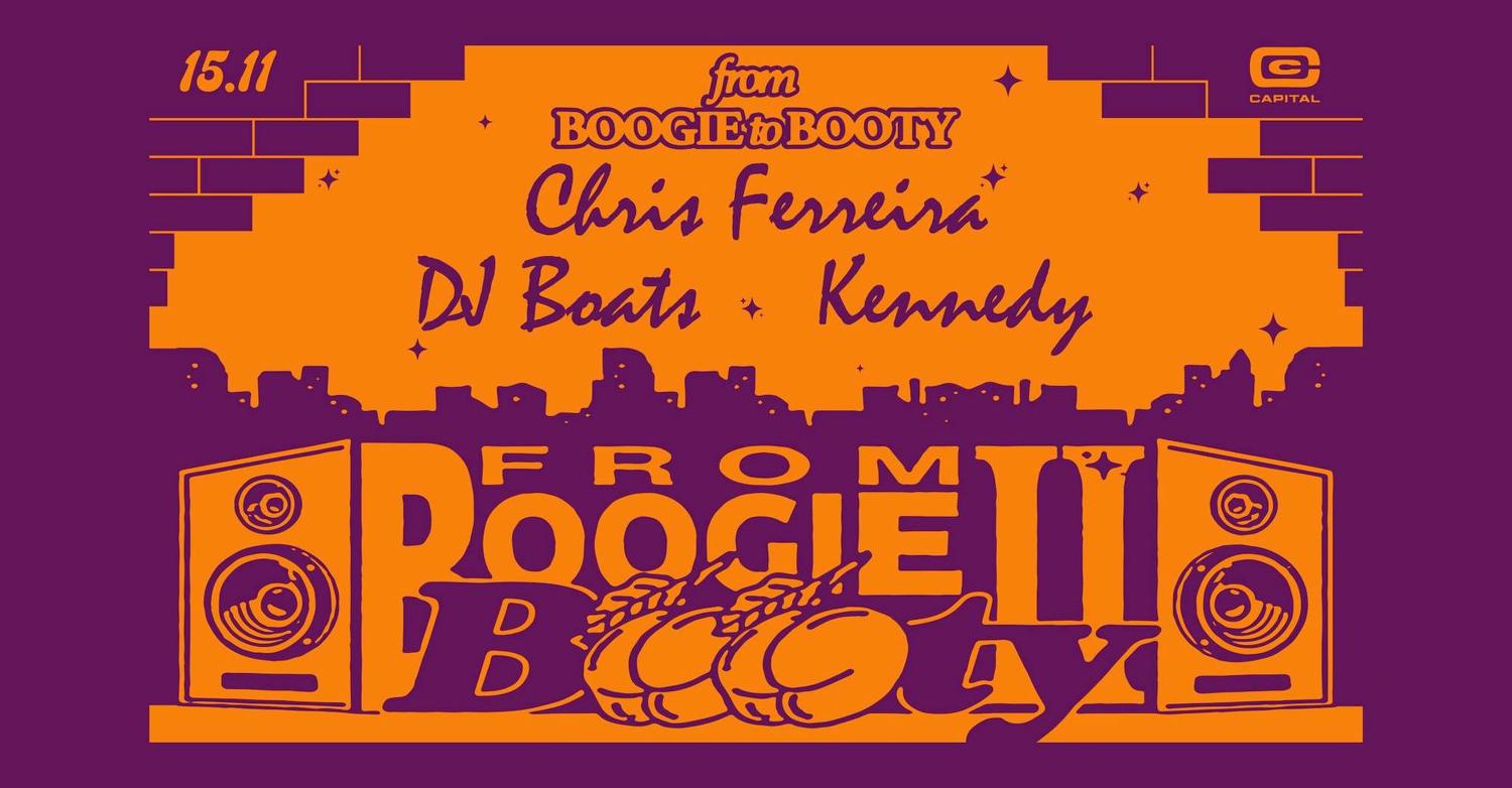 From Boogie To Booty W/ Chris Ferreira, Kennedy