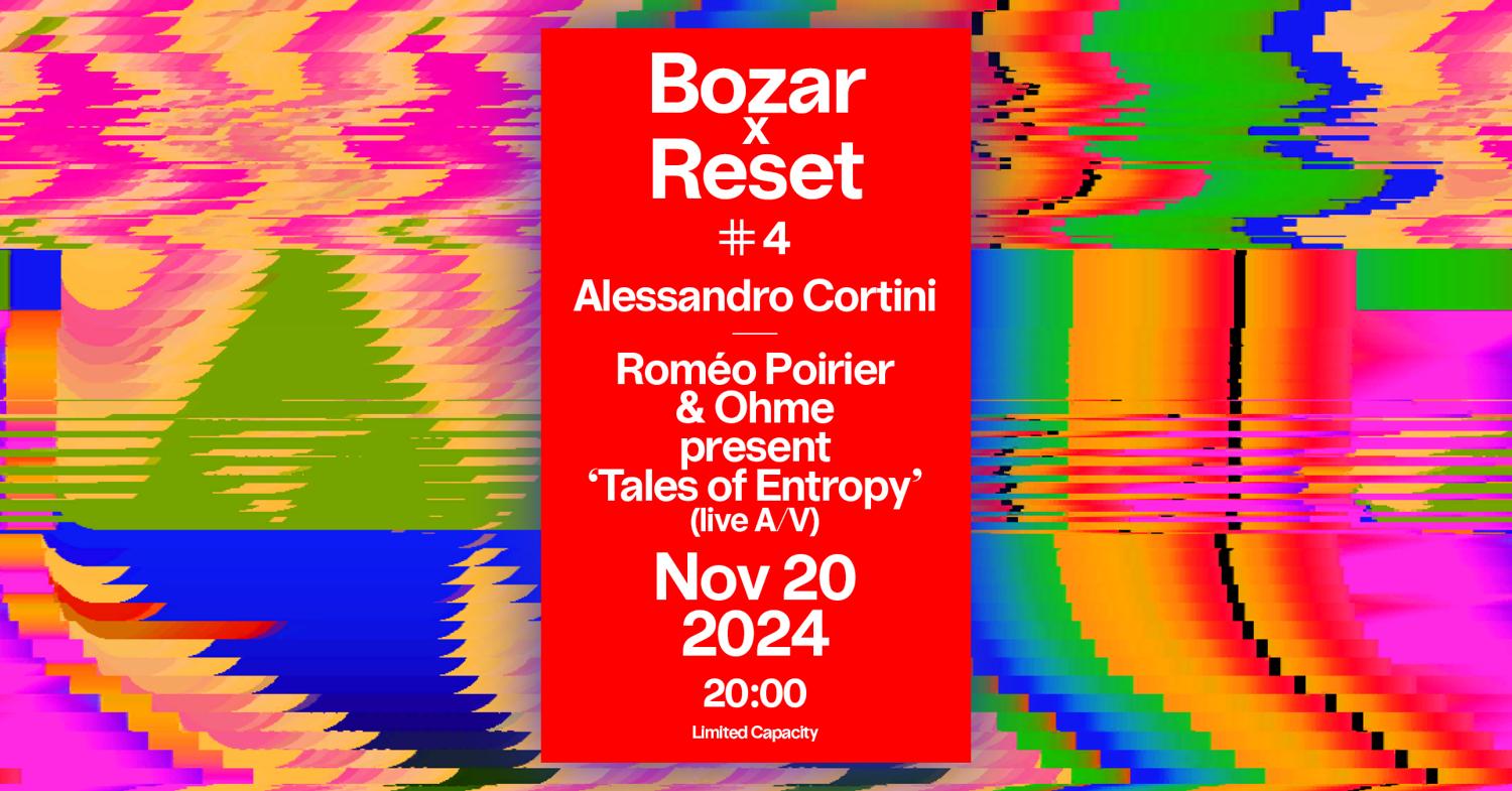 Bozar X Reset #4: Alessandro Cortini (Live) - Roméo Poirier & Ohme (A/V Live)