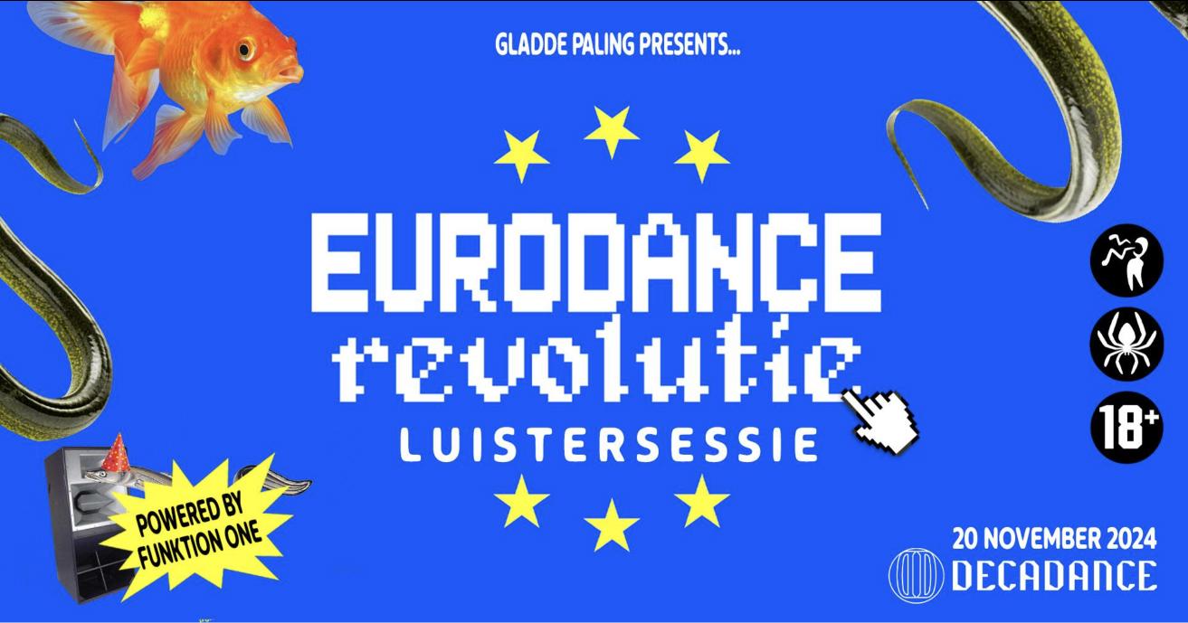 Gladde Paling Presents Eurodance Revolutie Luistersessie