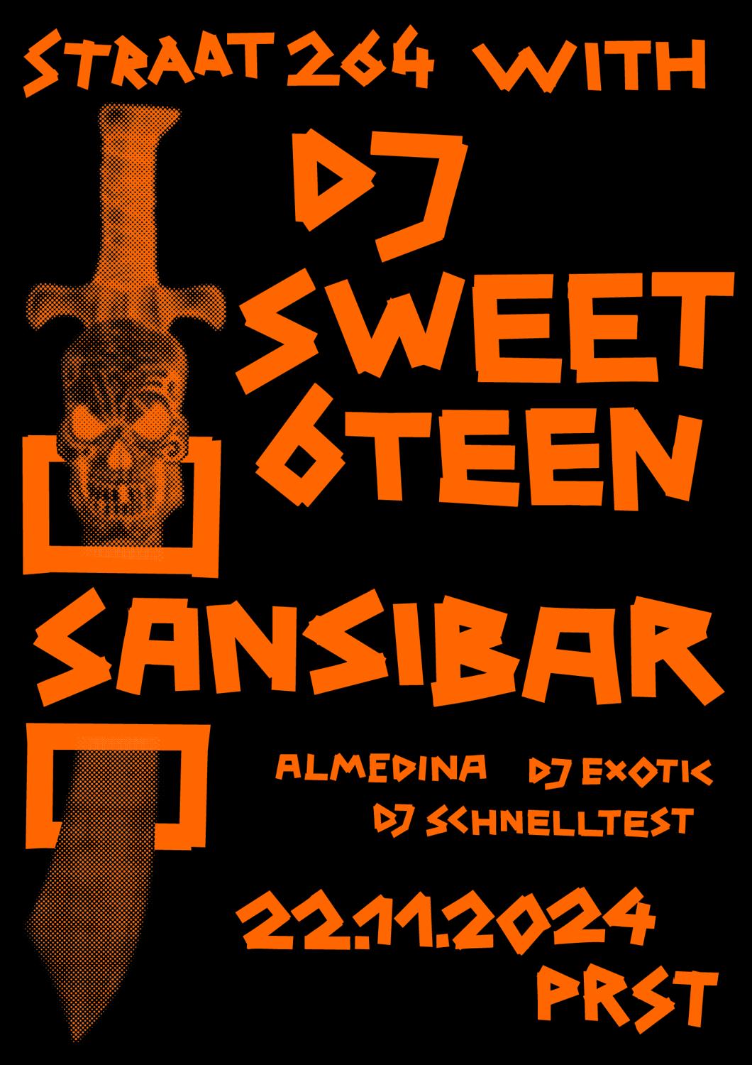 Straat 264 With Dj Sweet6Teen, Sansibar & Almedina