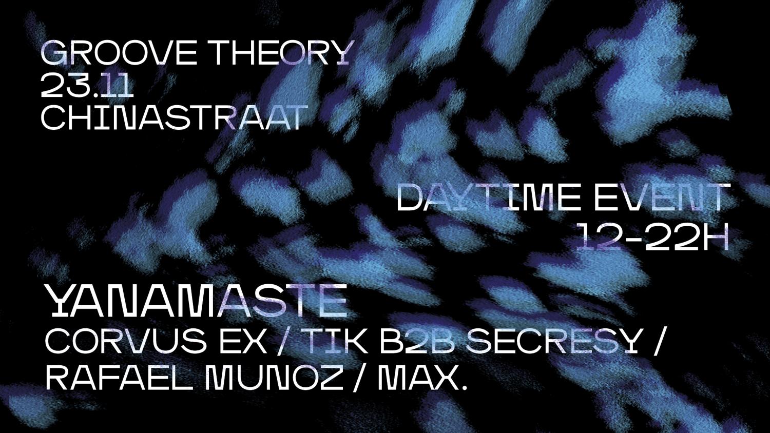 Groove Theory With Yanamaste (Daytime)