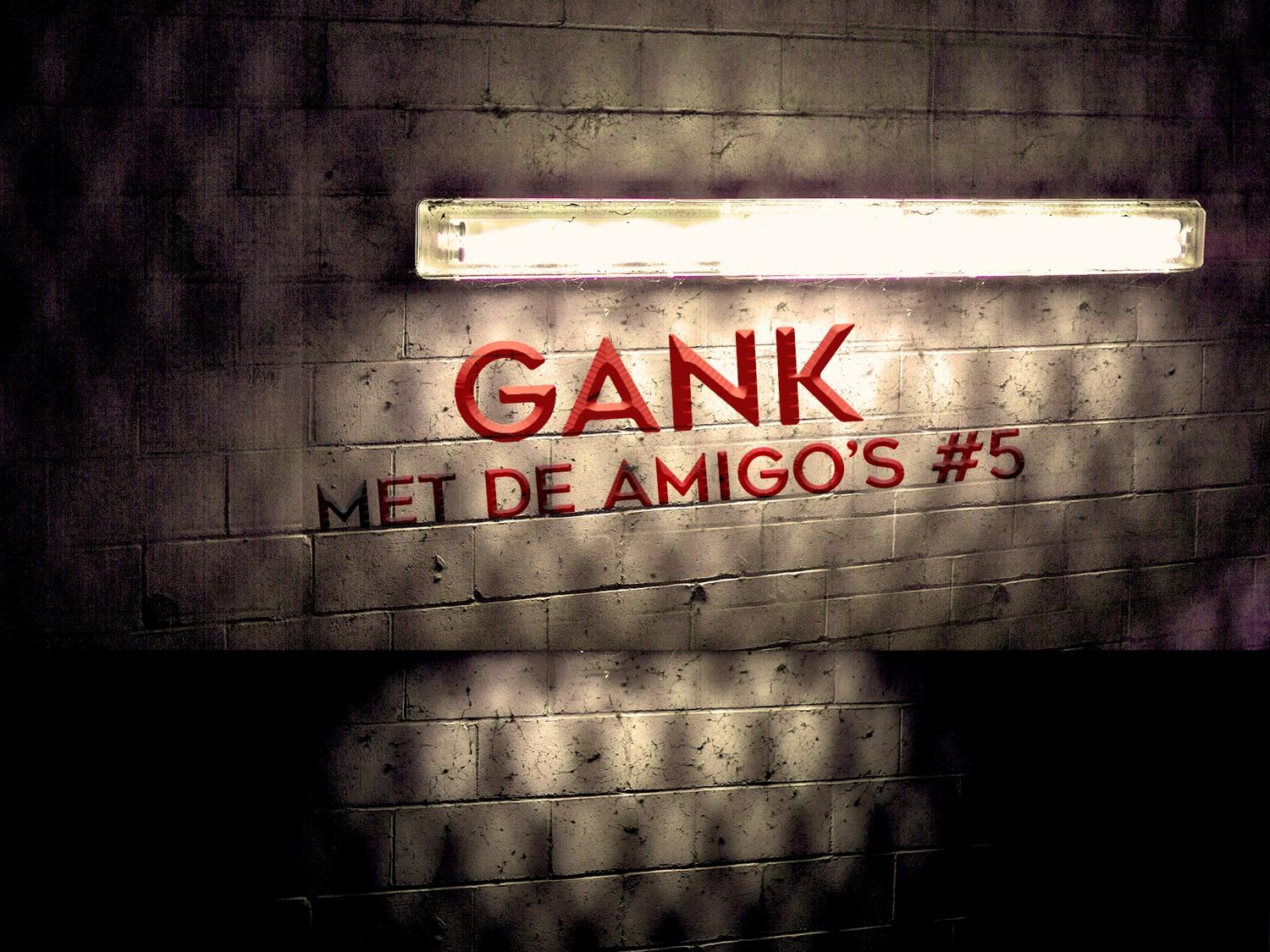 'T Is Gank Met De Amigo'S #5