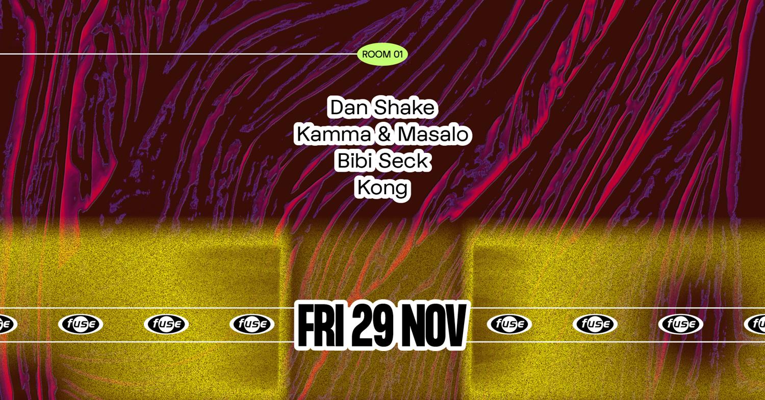 Fuse Presents: Dan Shake, Kamma & Masalo