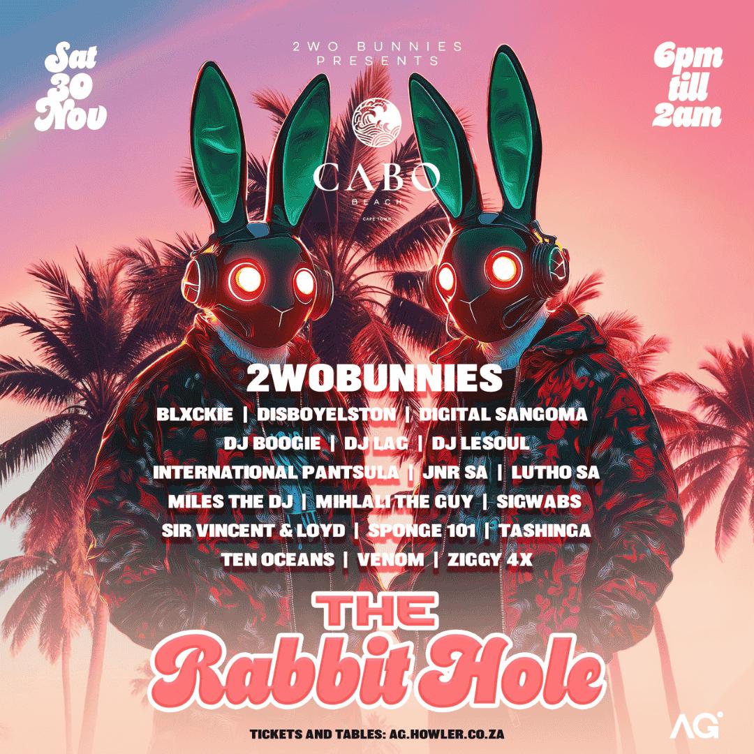 2Wobunnies Presents The Rabbit Hole At Cabo Beach, Cape Town