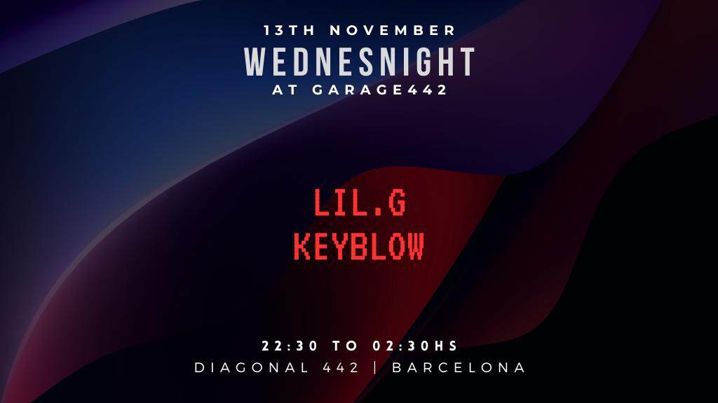 (Free) Wednesnight With Lil. G, Keyblow