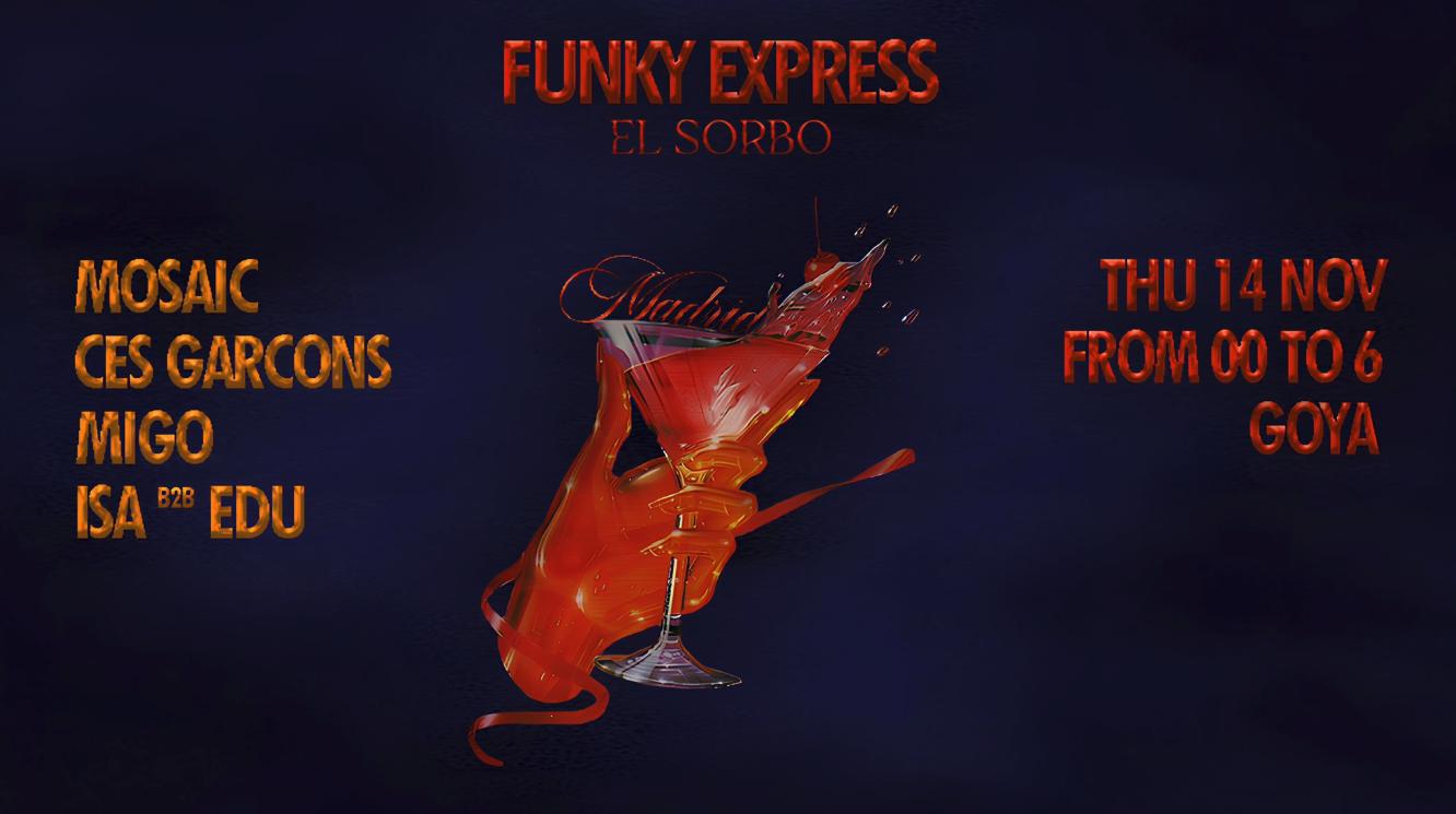 Funky Express X El Sorbo