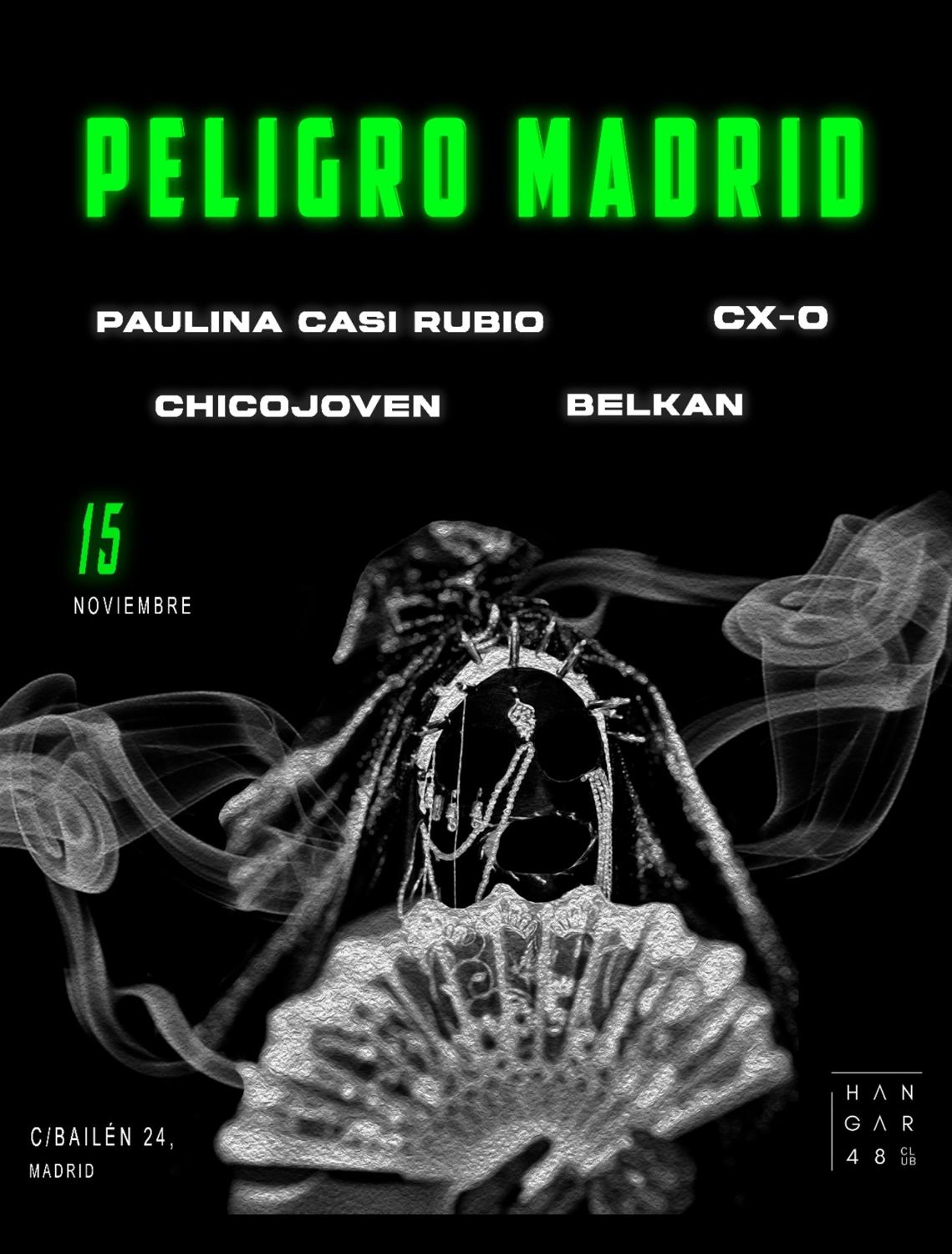 Peligro Madrid-Paulina Casi Rubio, Cx-0, Chico Joven, Belkan