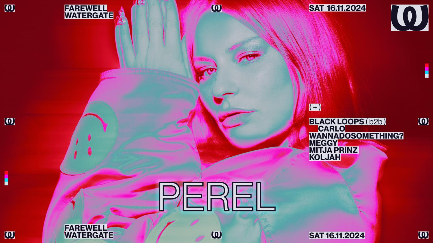 Farewell Watergate With Perel, Black Loops, Wannadosomething?, Meggy, Carlo