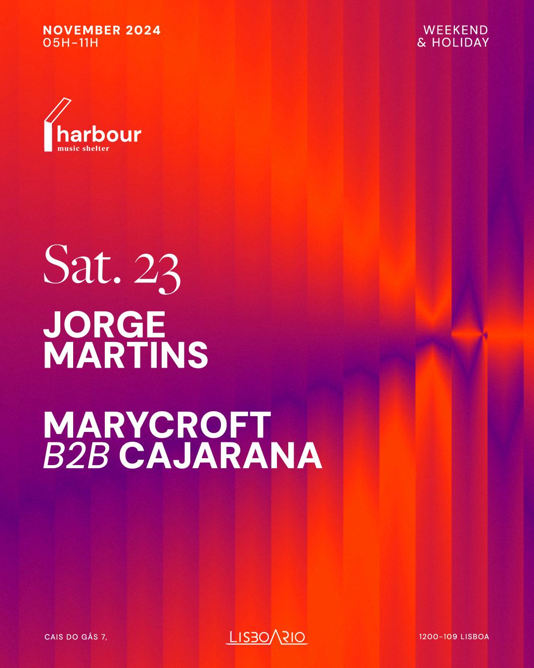 Harbour // Jorge Martins + Marycroft B2B Cajarana