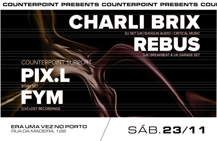 Counterpoint Presents — Charli Brix [Uk] & Rebus [Uk]