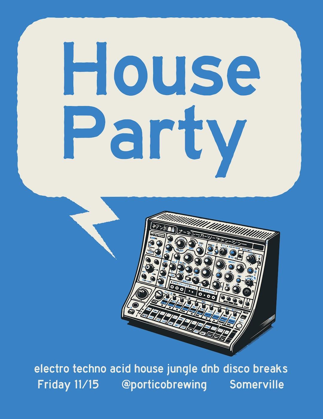 House Party - Electro Techno Acid House Jungle Dnb Disco Breaks