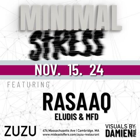 Minimal Stress With Rasaaq And Eludis