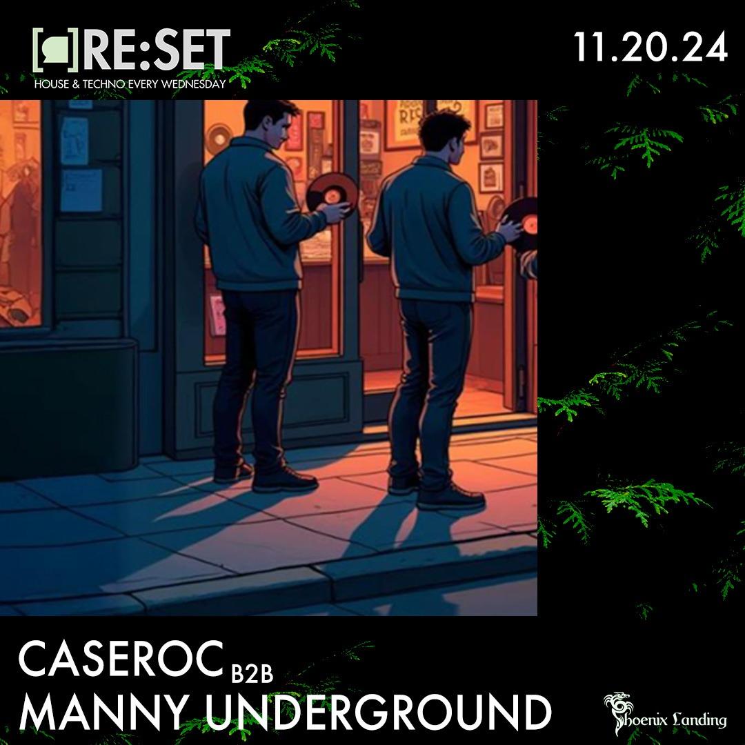 Re:Set With Caseroc B2B Manny Underground