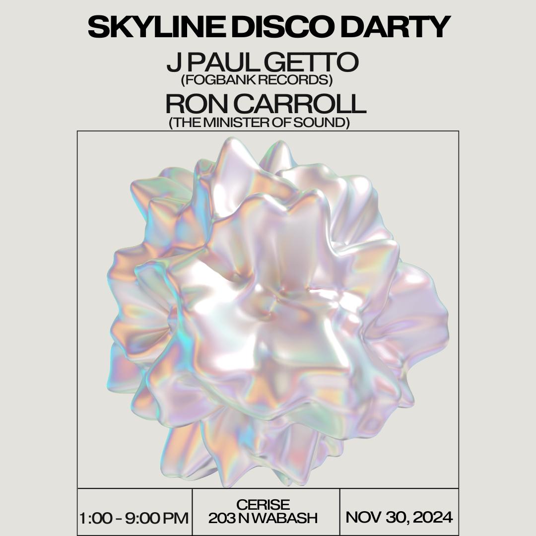 Skyline Disco Darty Feat. J Paul Getto & Ron Carroll