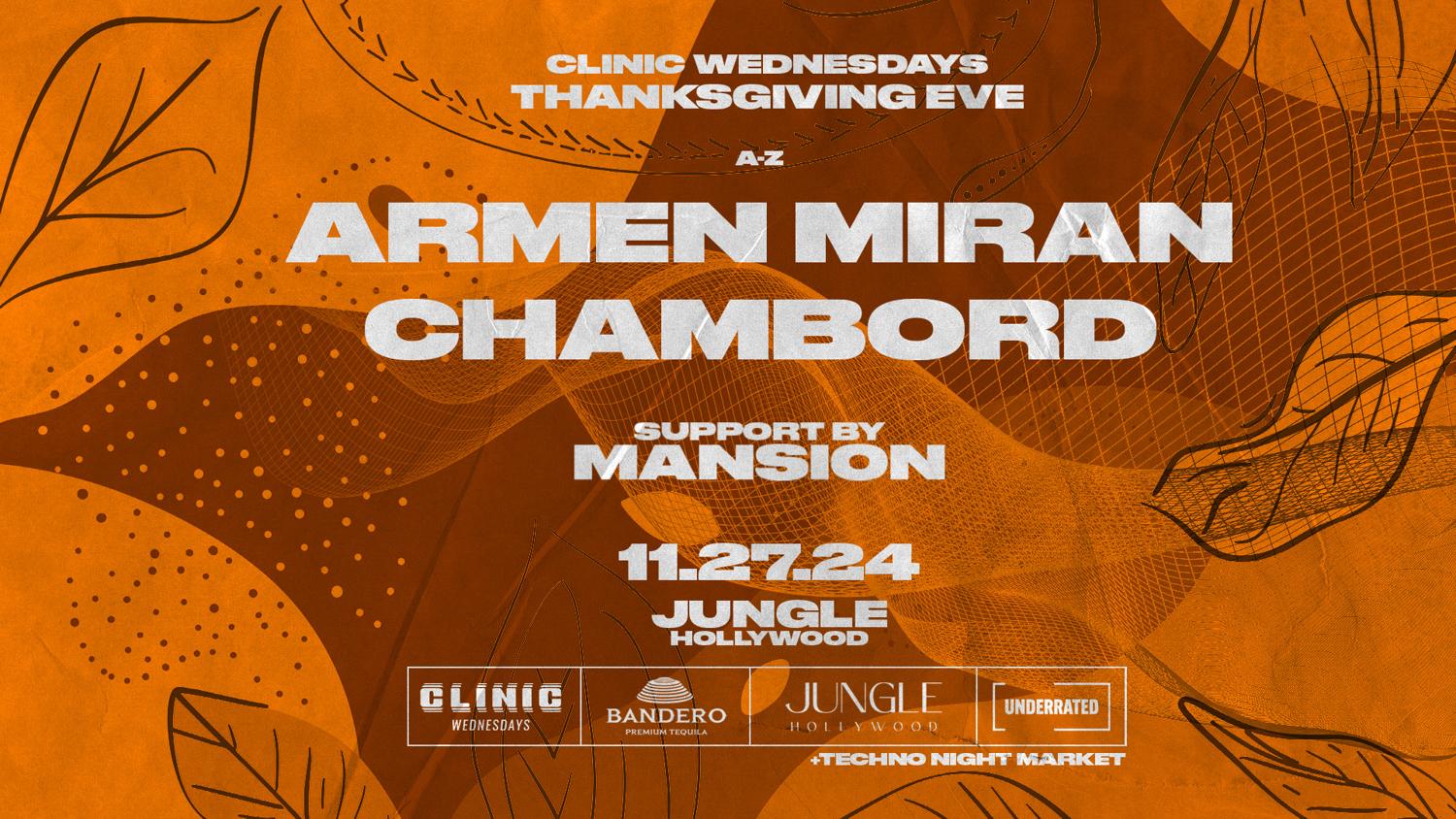 Armen Miran + Chambord: Clinic Thanksgiving Eve