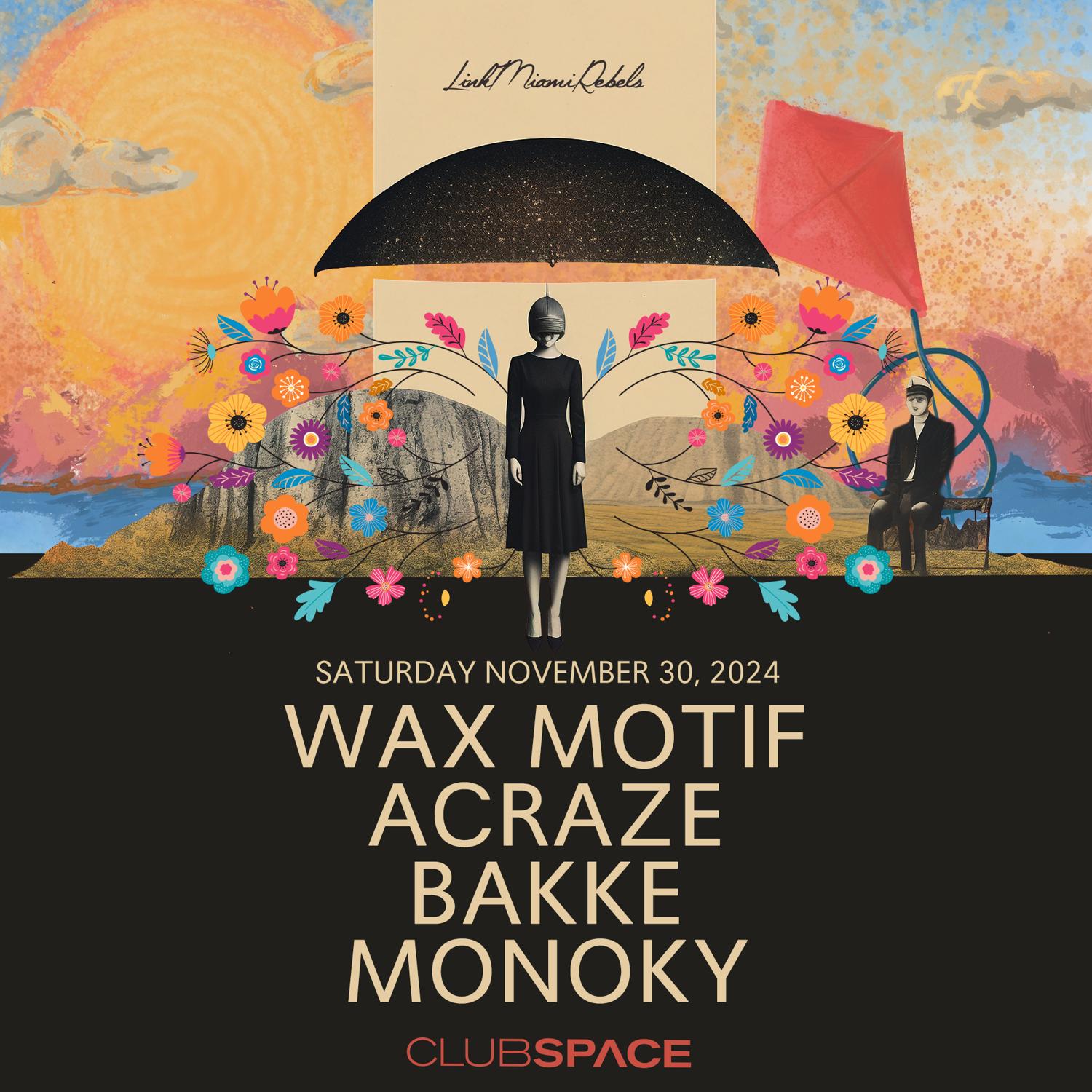 Wax Motif & Acraze