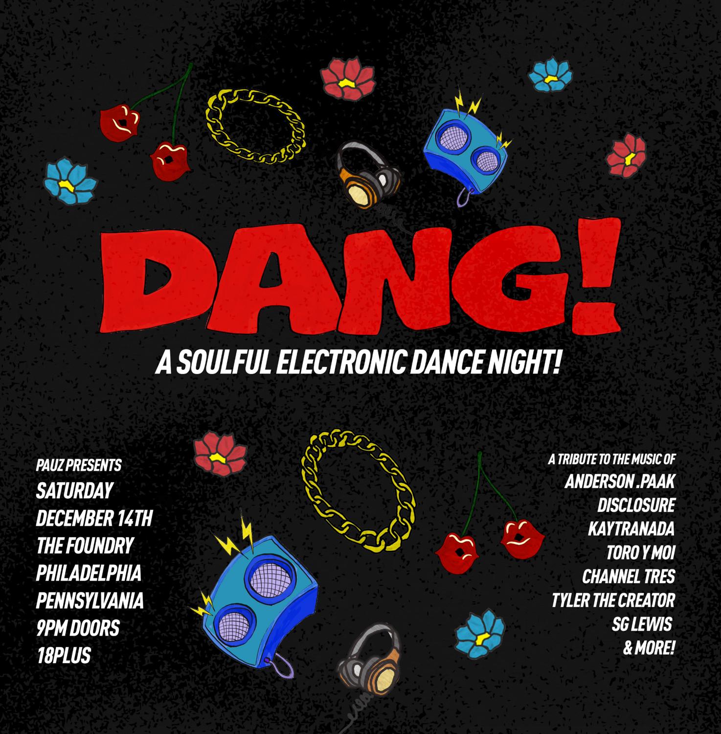 Dang! A Soulful Electronic Dance Night