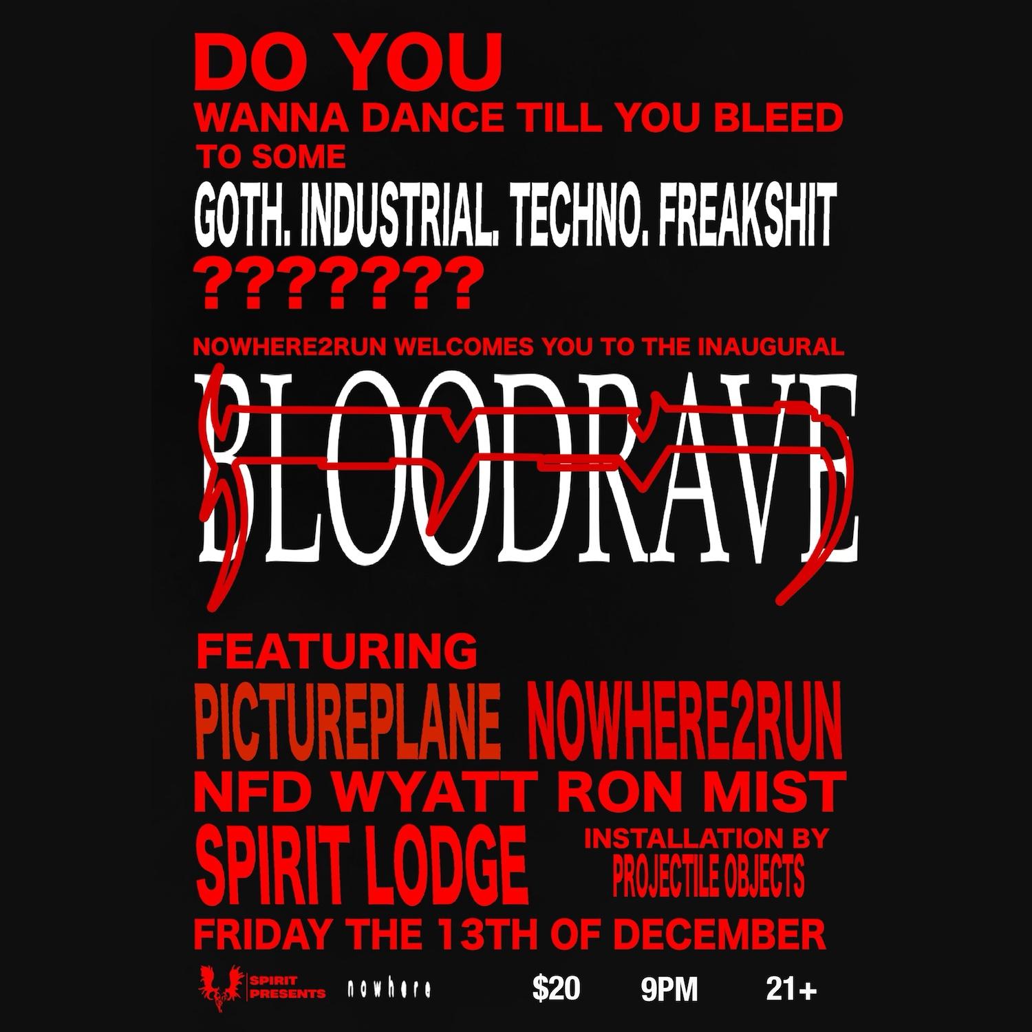 Nowhere & Spirit Present: Bloodrave