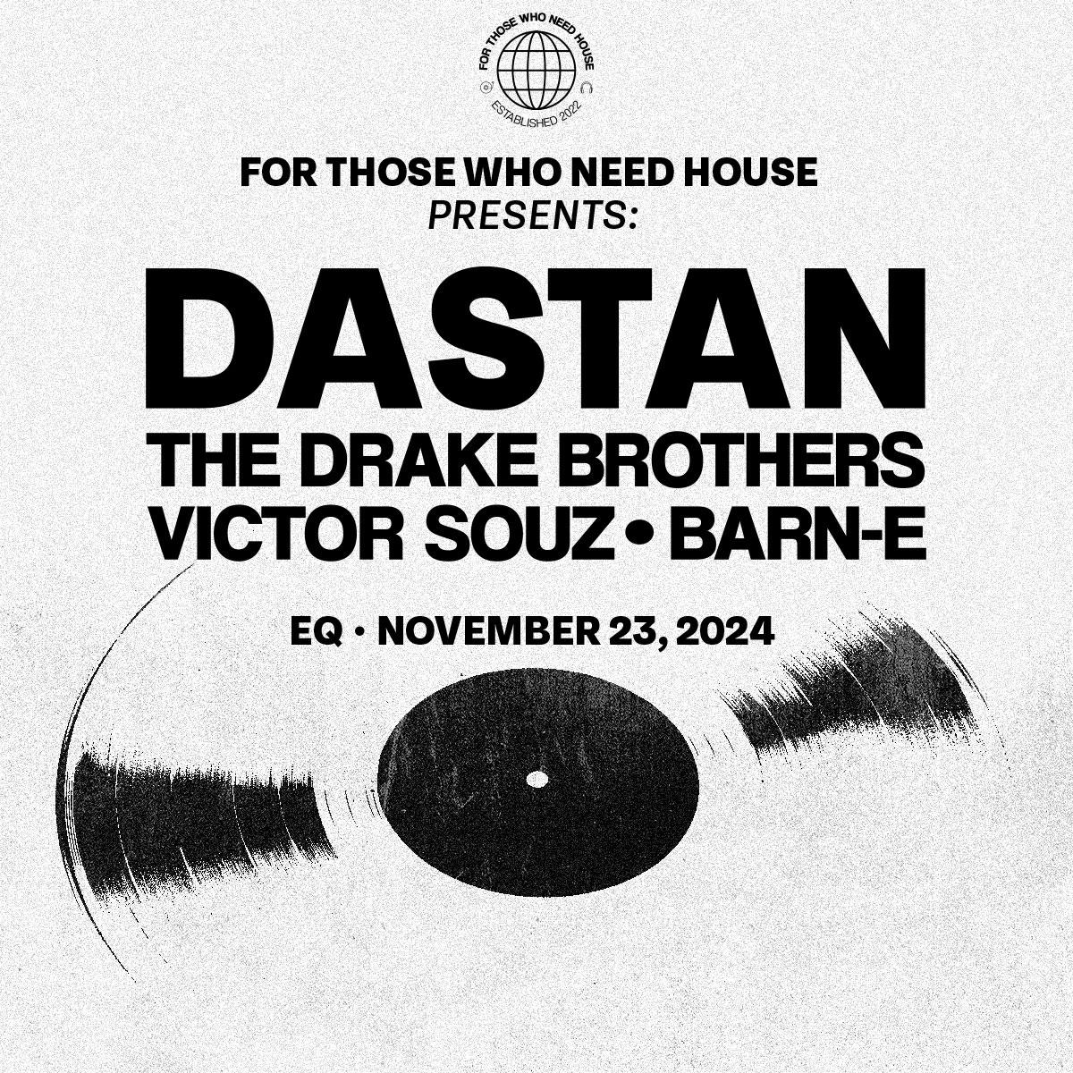 For Those Who Need House Presents: Dastan & The Drake Brothers