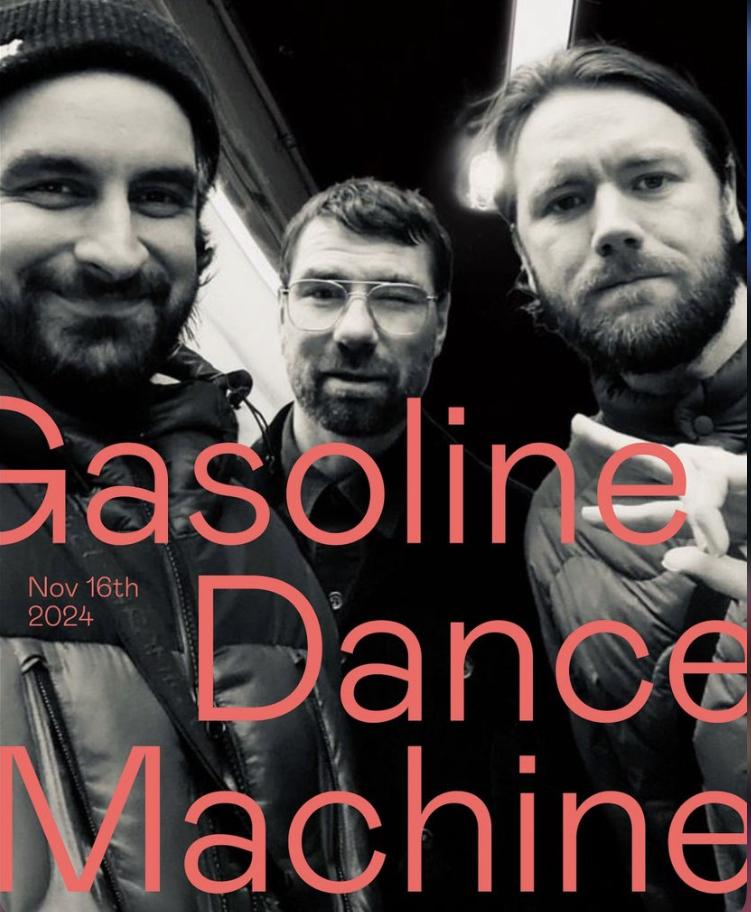 Gasoline Dance Machine