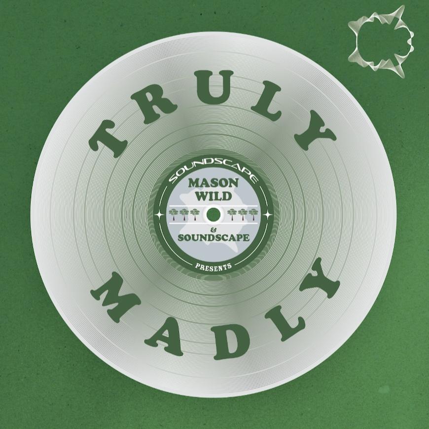 Soundscape Presents: Truly Madly 