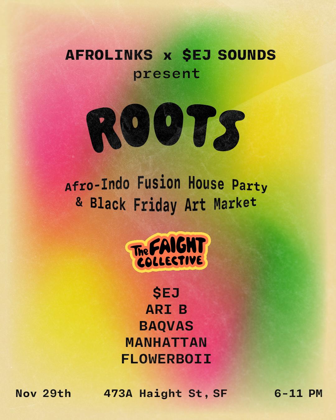 Afrolinks X $Ej Sounds Presents: Roots