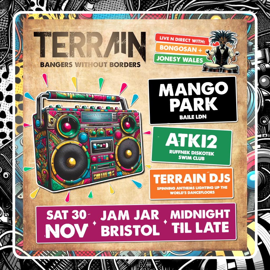 Terrain: Mango Park, Atki2 - Bangers Without Borders