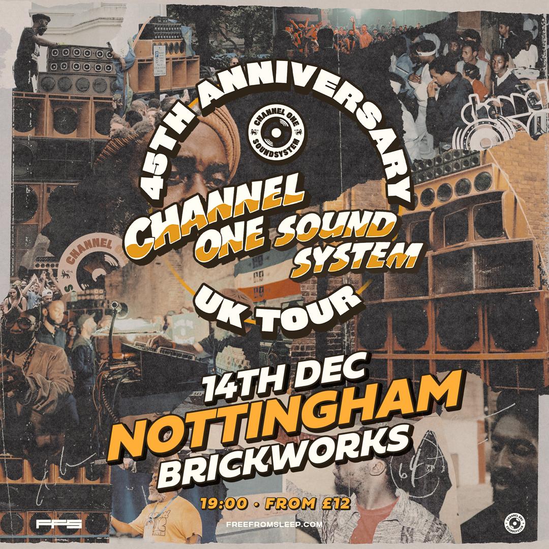 Channel One Sound System - 45Th Anniversary Tour - Nottingham