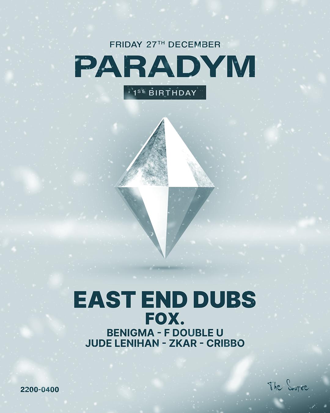 Paradym Birthday: East End Dubs