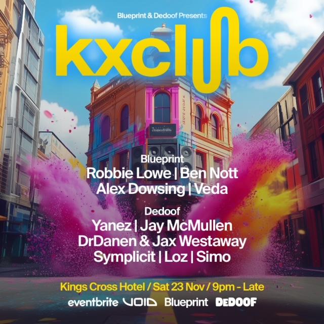 Blueprint & Dedoof - Robbie Lowe + Ben Nott +Yanez + Veda & Dowsing + Jax + Lowz