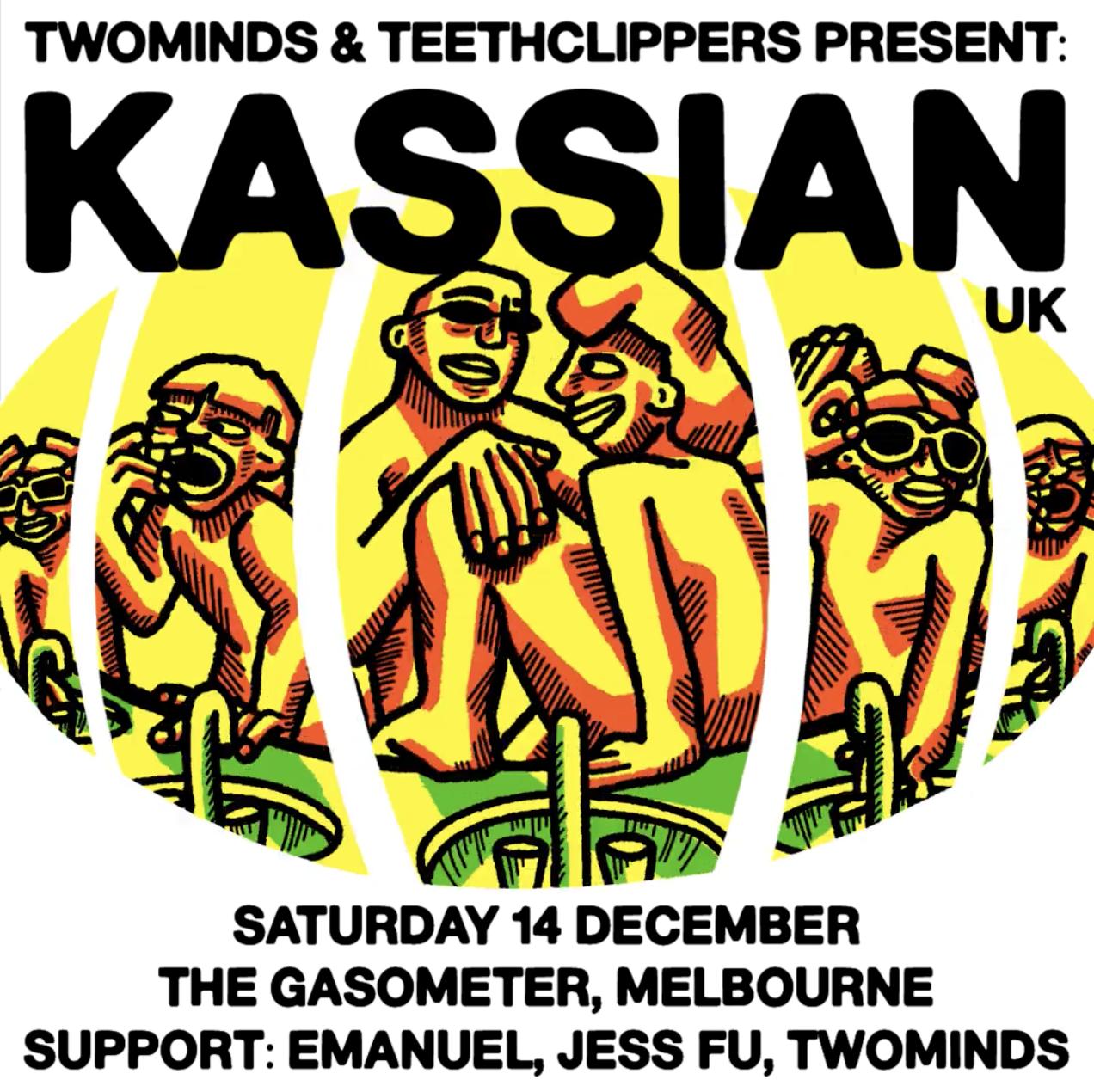 Twominds & Teeth Clippers Present: Kassian (Uk)