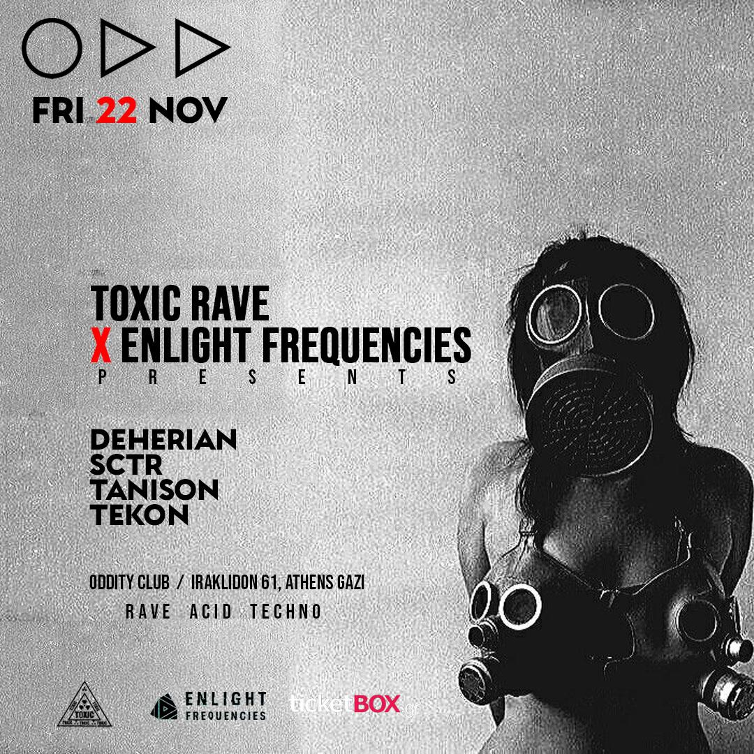 Toxic Rave X Enlight Frequencies / Opening Season - Fri 22 Nov