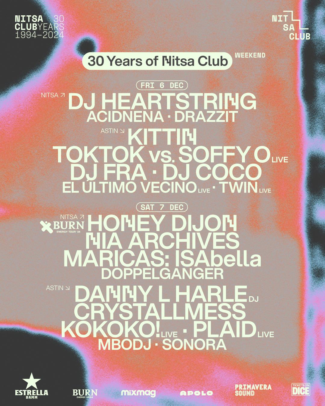  30 Years Of Nitsa Club Weekend: Honey Dijon · Kittin · Danny L Harle · Dj Heartstring 