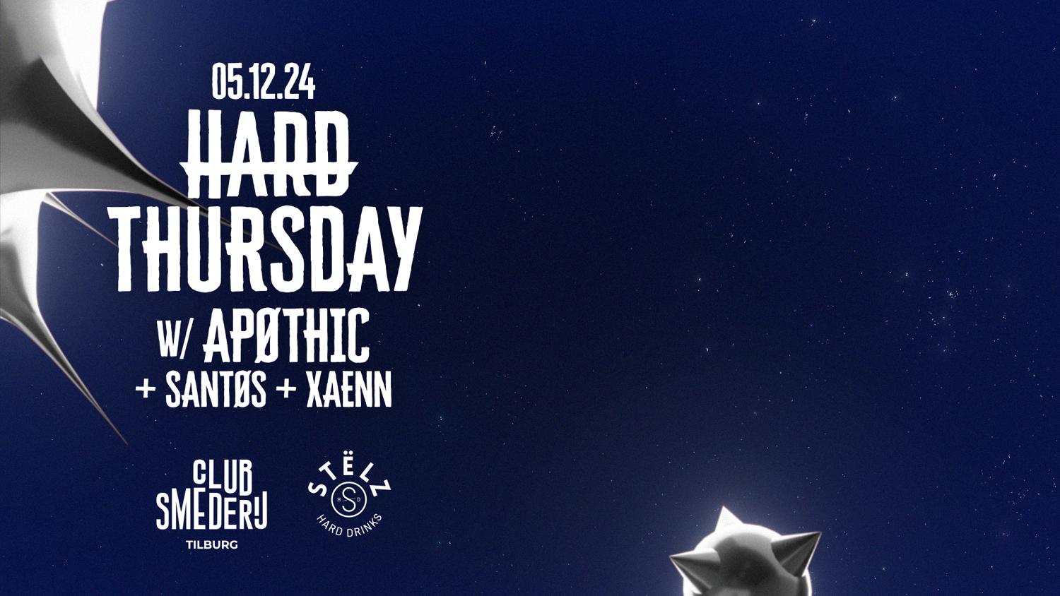 Hard Thursday #4 With Aphøtic + Santøs + Xaenn