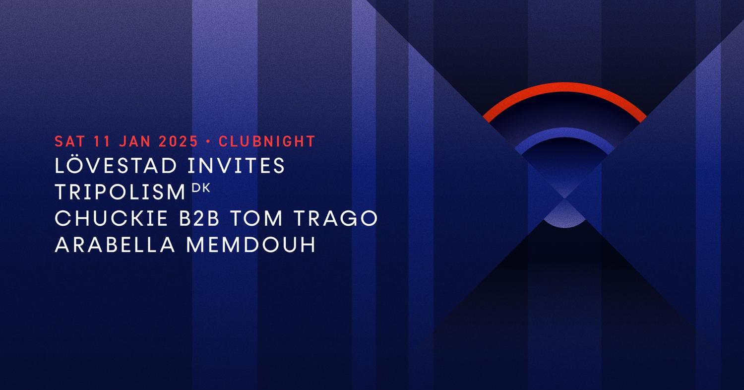 Lövestad Invites - Tripolism (Dk) - Chuckie B2B Tom Trago - Arabella Memdouh