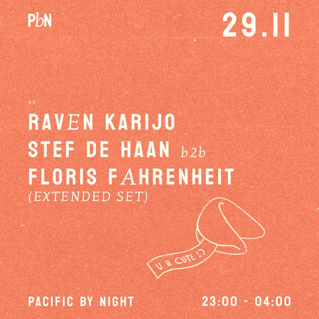 Pbn W/ Raven Karijo & Stef De Haan B2B Floris Fahrenheit