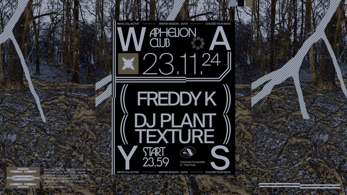 Ways With Freddy K & Dj Plant Texture