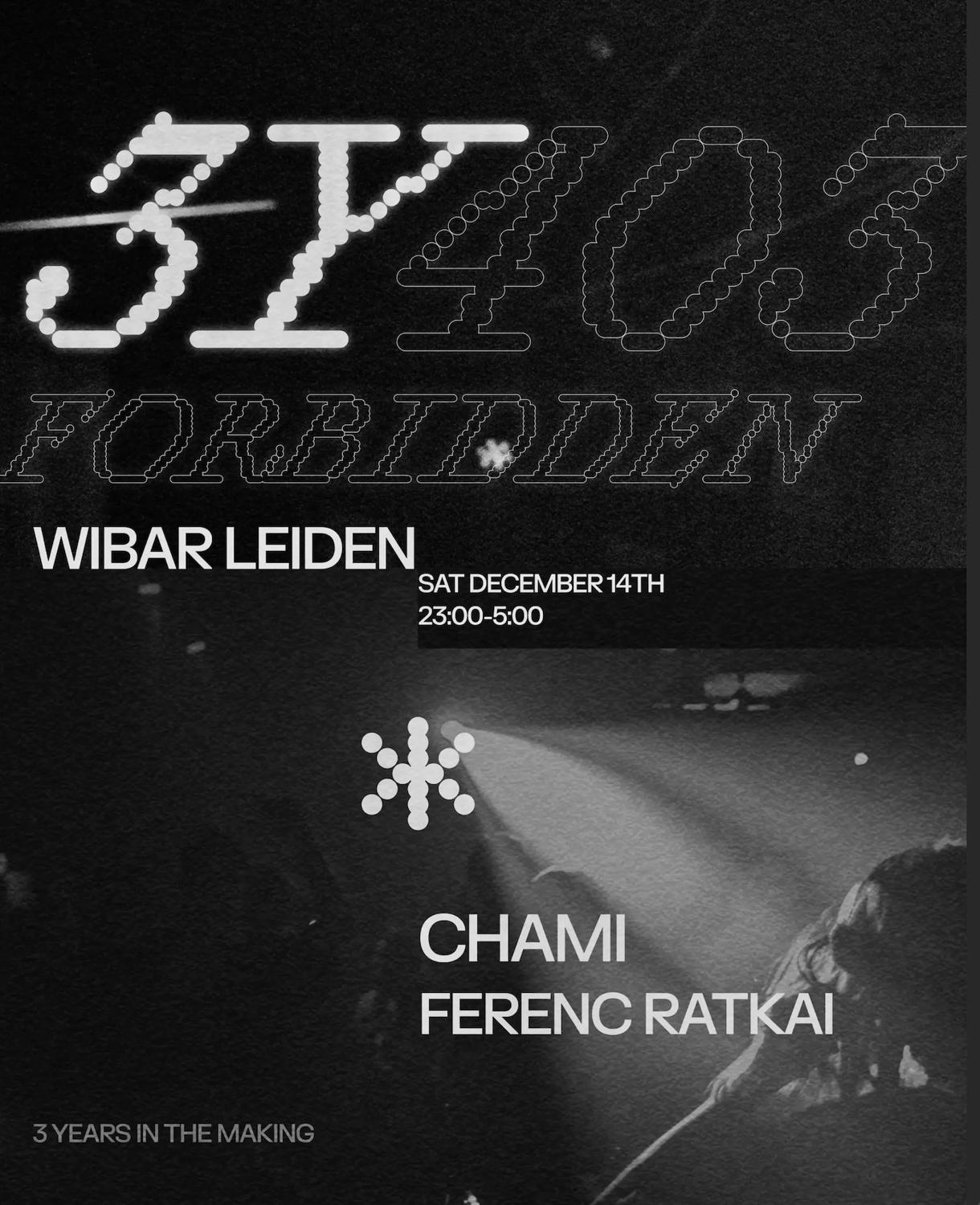 3 Years Of 403 Forbidden W/Chami