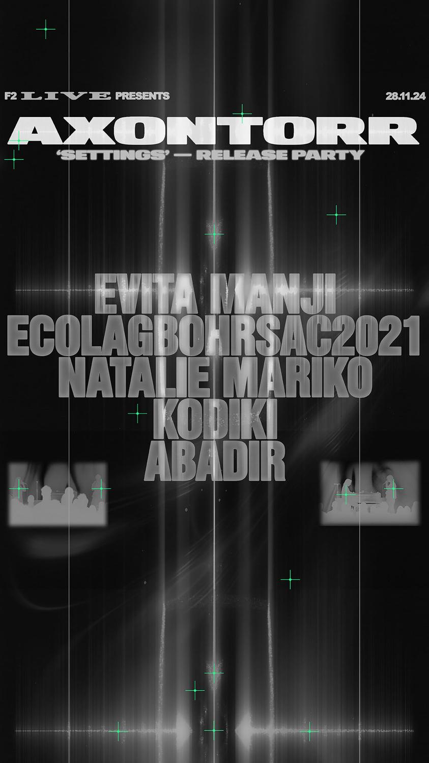 F2 Live: Axontorr ☆ Evita Manji ☆  Ecolagbohrsac2021 ☆ Abadir ☆ Kodiki