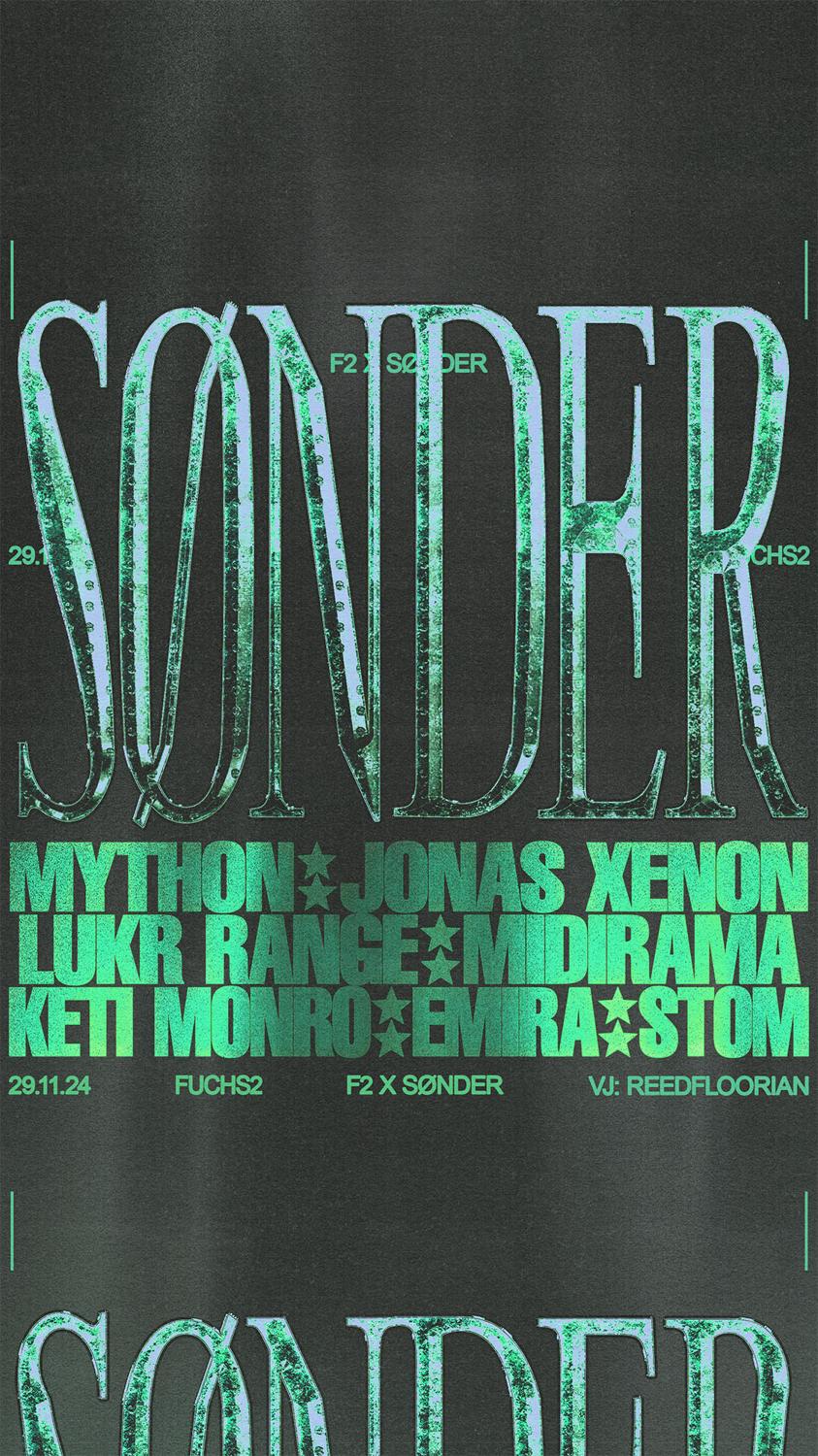 F2 X Sønder: Mython ☆ Jonas Xenon ☆ Lukr Range ☆ Midirama