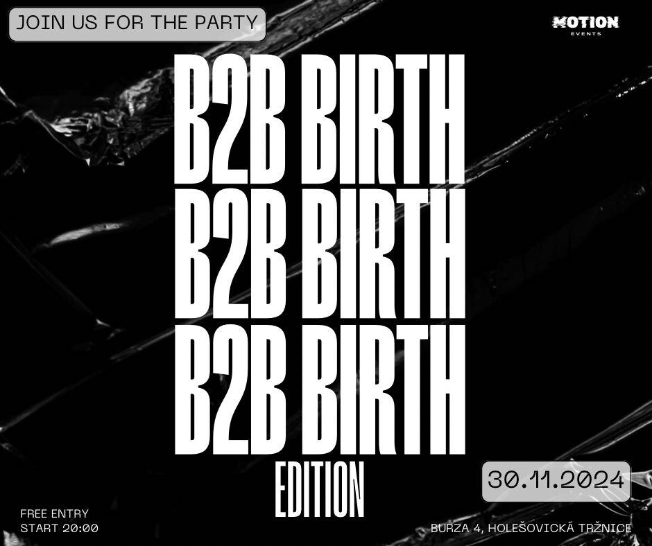 B2B Birth Edition By Motion Events