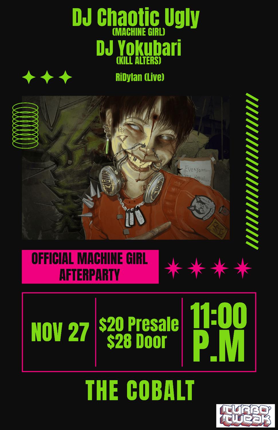 Machine Girl Official Afterparty: Dj Chaotic Ugly And Dj Yokubari