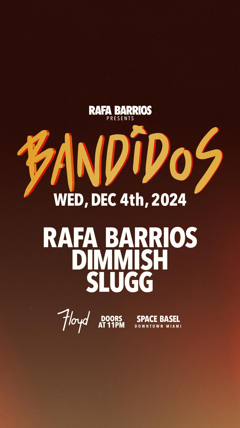 Basel: Rafa Barrios Presents Bandidos Showcase