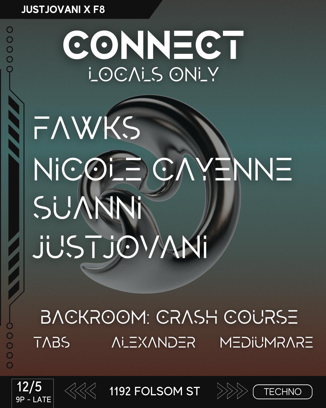 Connect Ft Fawks, Nicole Cayenne, Suanni, Justjovani + Crash Course Backroom