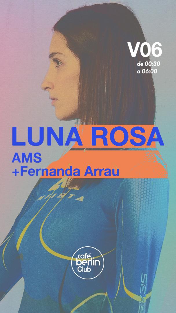 Luna Rosa · Ams + Fernanda Arrau