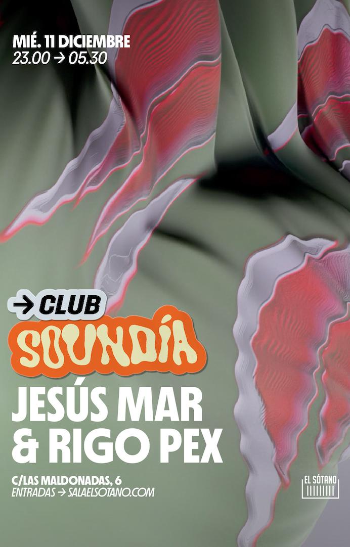 La Soundía Presenta: Jesús Mar & Rigo Pex