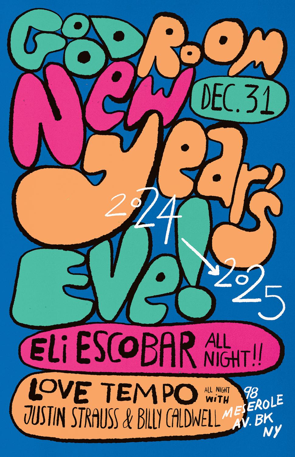 New Years Eve With Eli Escobar (All Night), Justin Strauss And Billy Caldwell