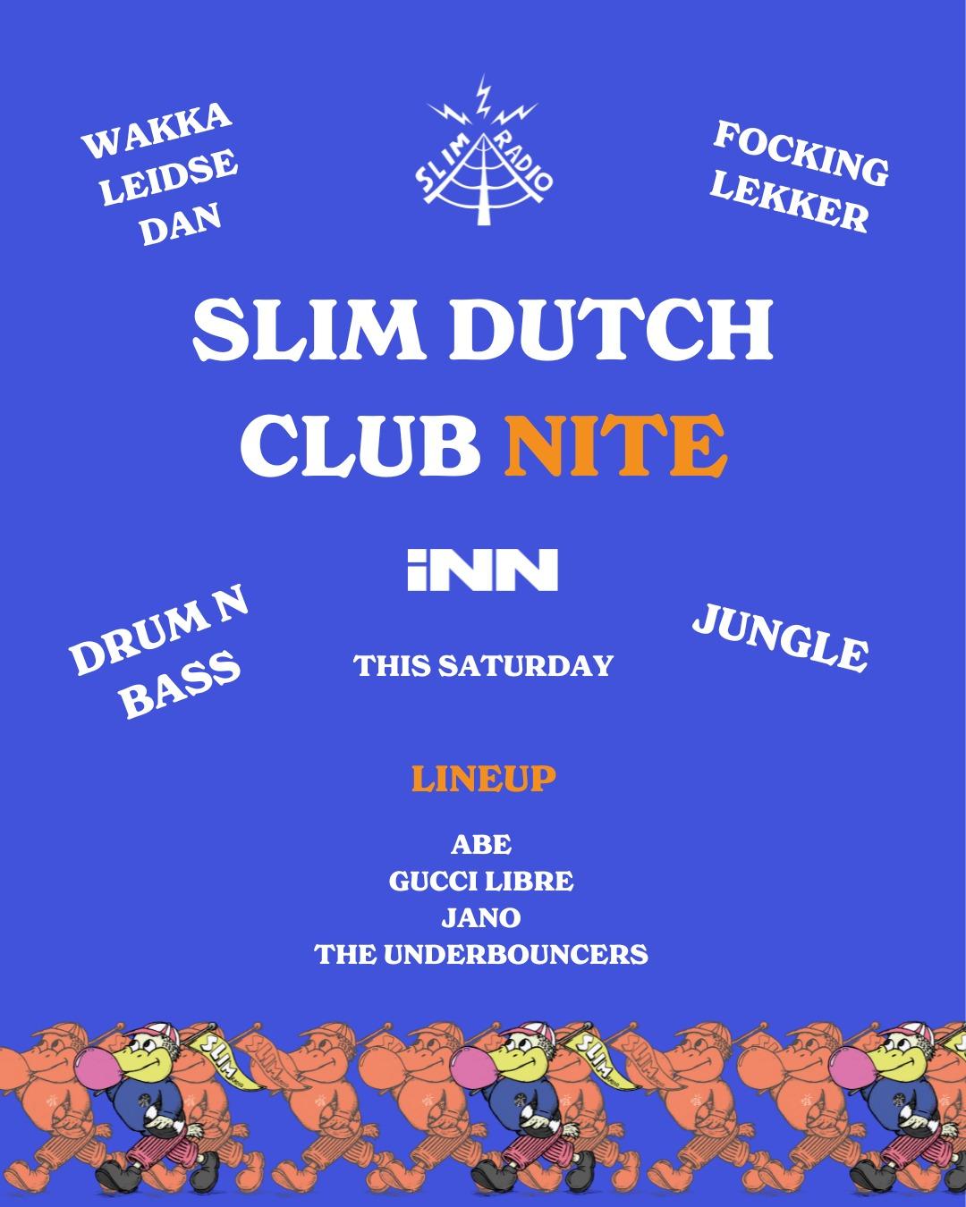 Slim Dutch Club Nite (Jungle & Dnb)